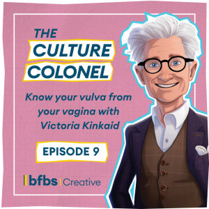 Knowing your vulva from your vagina - with Victoria Kinkaid