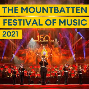 The Mountbatten Festival of Music 2021