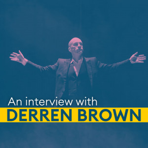An interview with Derren Brown