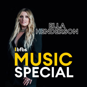 Ella Henderson Music Special