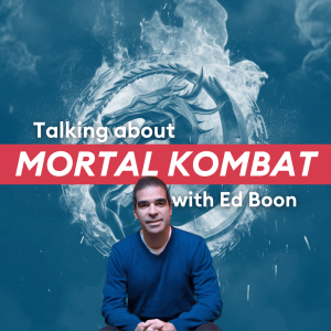 Talking about Mortal Kombat